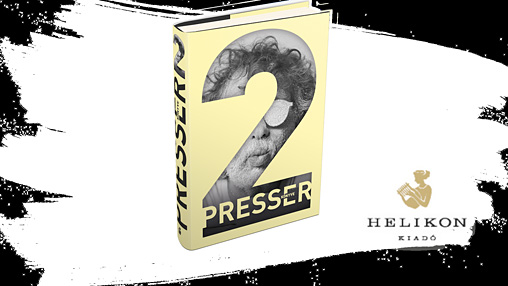 Megjelent Presser&nbsp;2.&nbsp;k�nyve